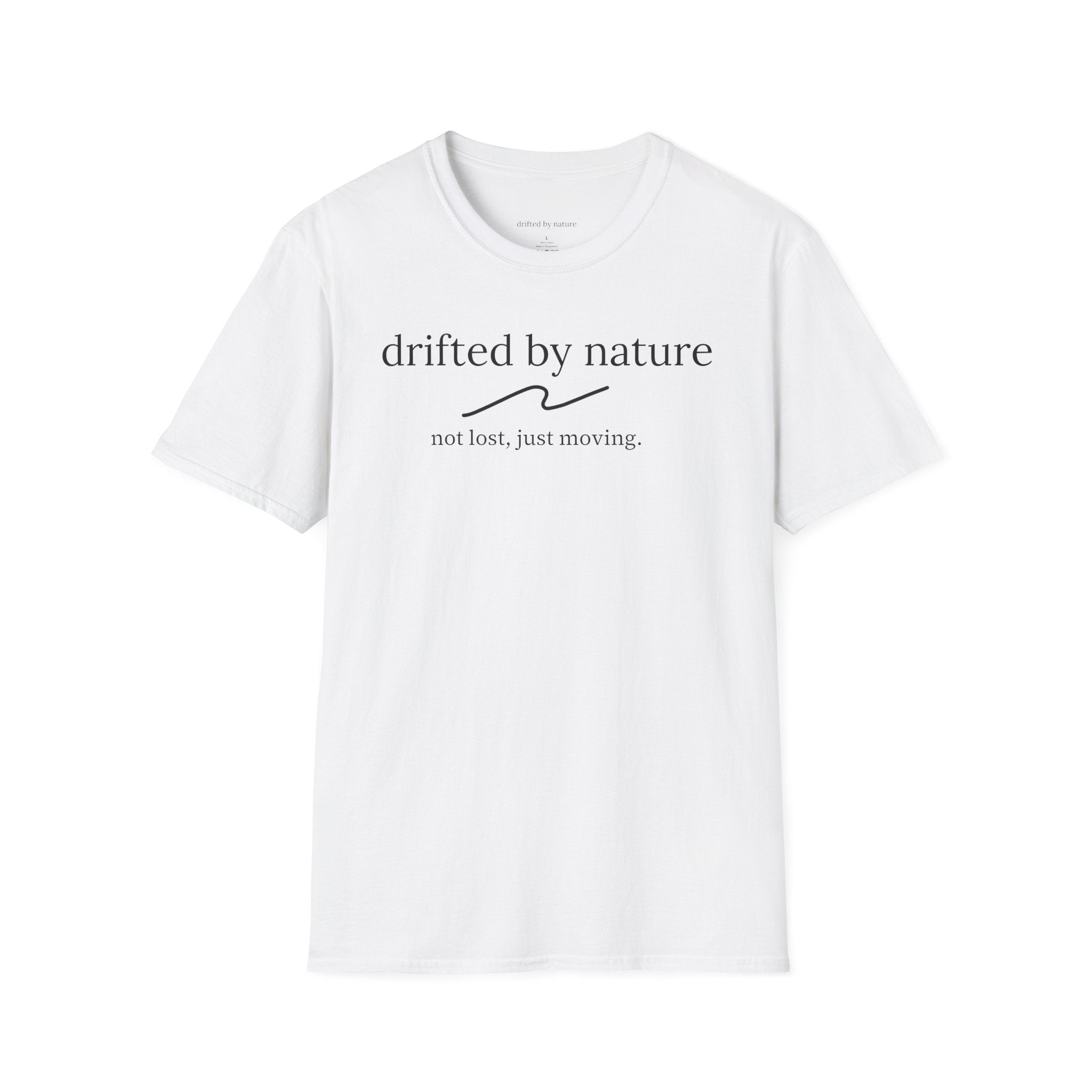 Not Lost, Just Moving — Original Drifted by Nature Tee
