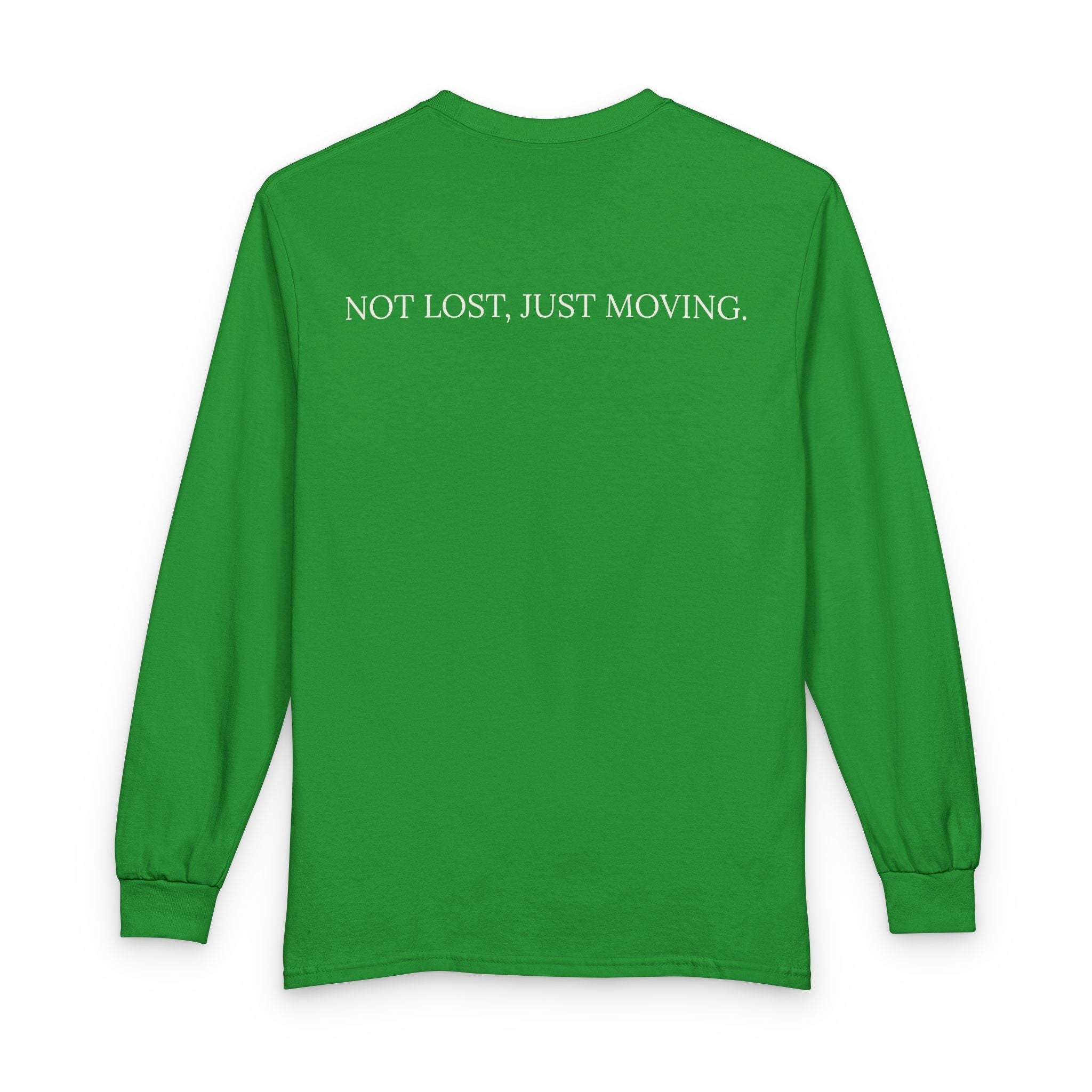 Not Lost, Just Moving Long Sleeve Tee — Drifted by Nature