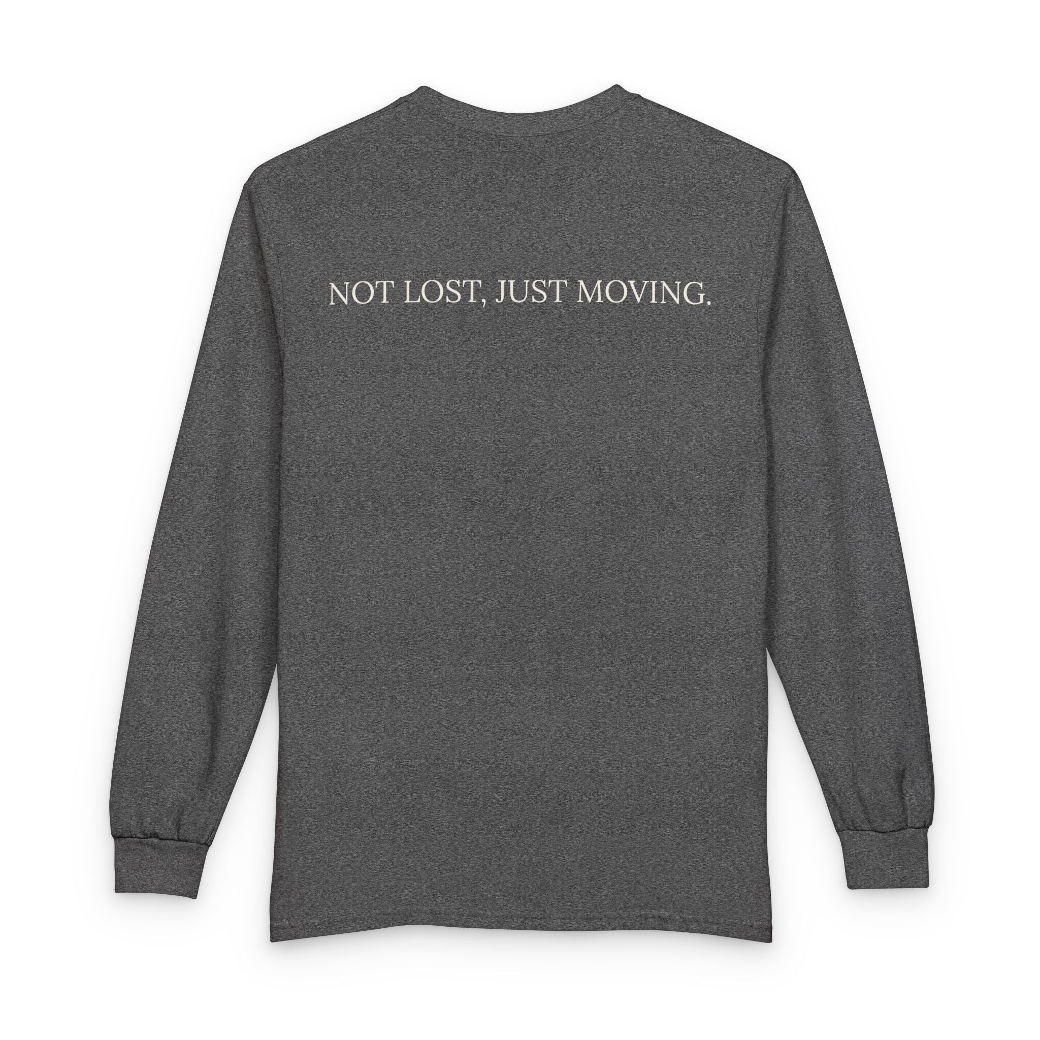 Not Lost, Just Moving Long Sleeve Tee — Drifted by Nature