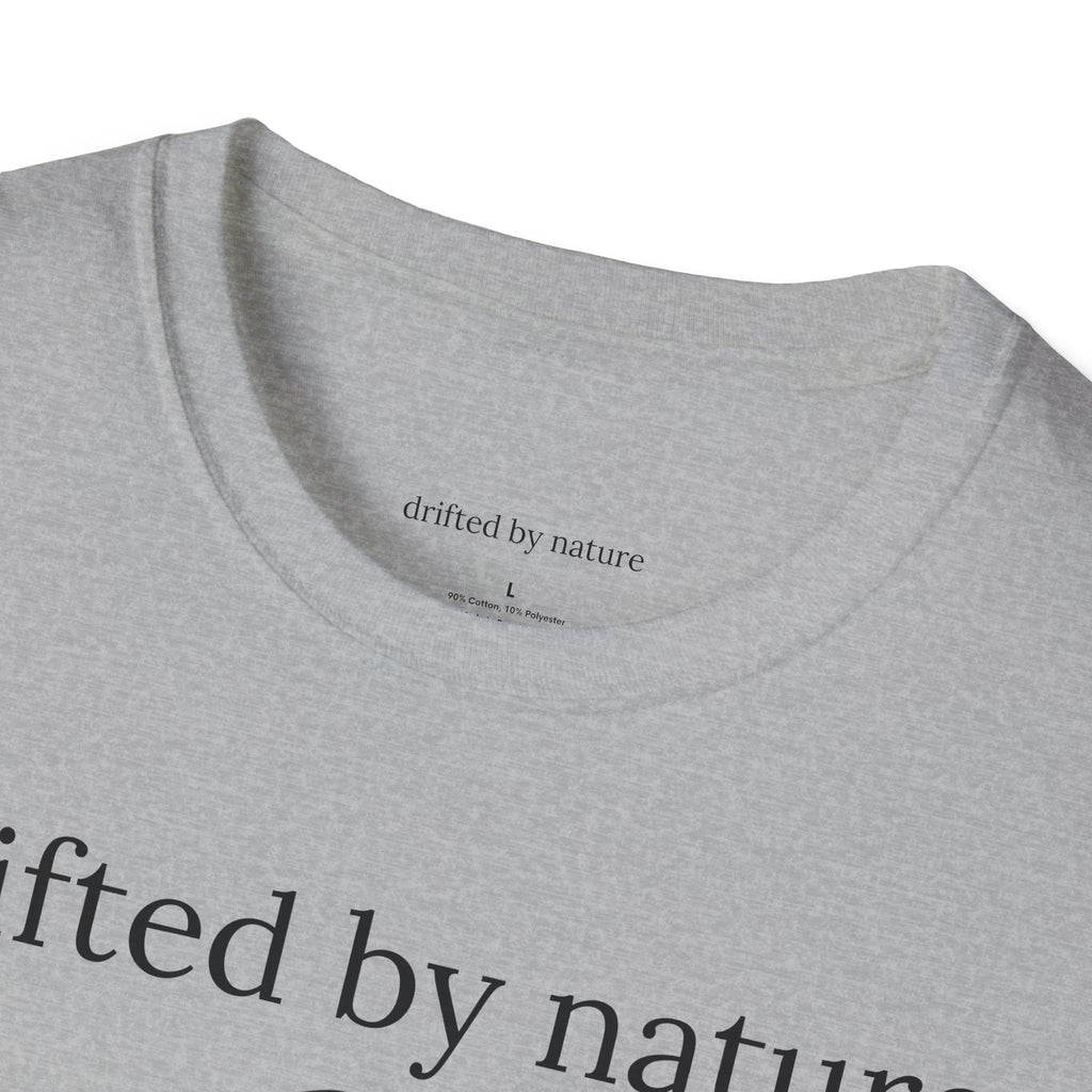 Not Lost, Just Moving — Original Drifted by Nature Tee