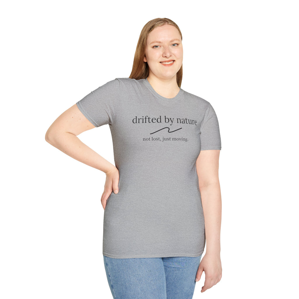 Not Lost, Just Moving — Original Drifted by Nature Tee