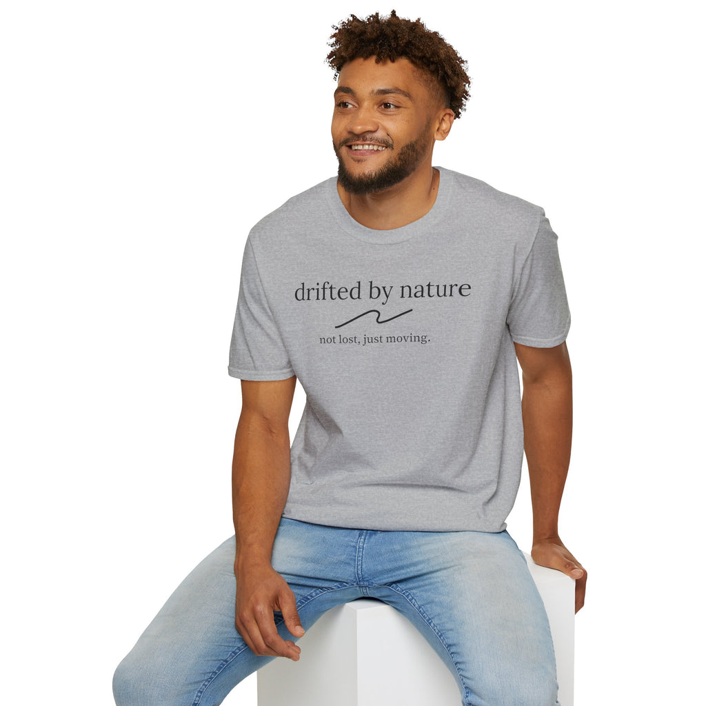 Not Lost, Just Moving — Original Drifted by Nature Tee