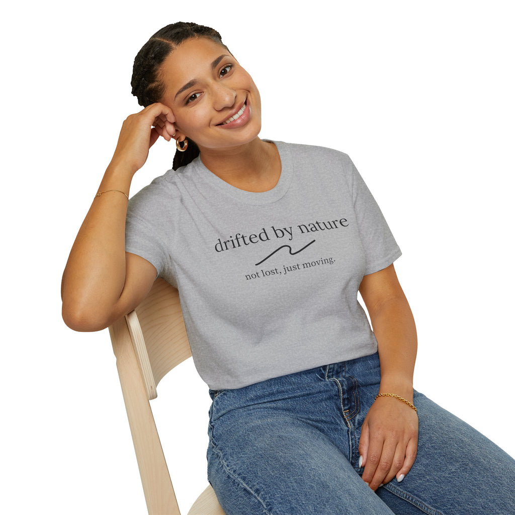 Not Lost, Just Moving — Original Drifted by Nature Tee