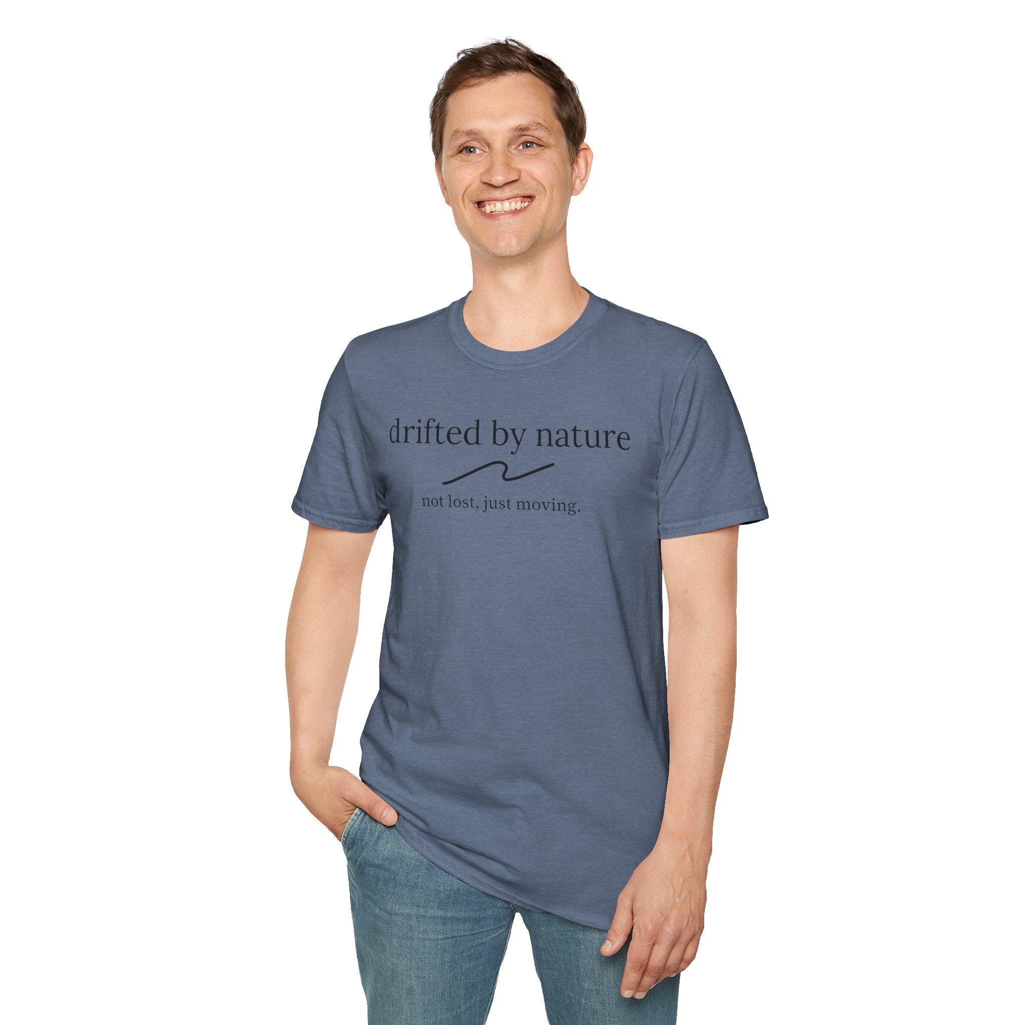 Not Lost, Just Moving — Original Drifted by Nature Tee