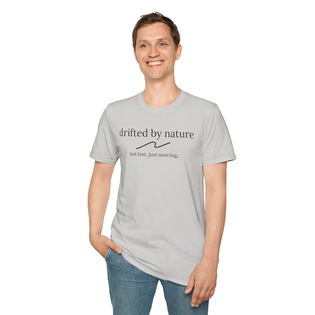 Not Lost, Just Moving — Original Drifted by Nature Tee