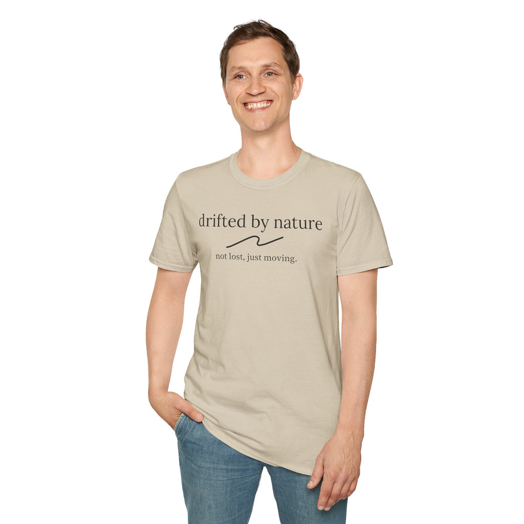Not Lost, Just Moving — Original Drifted by Nature Tee