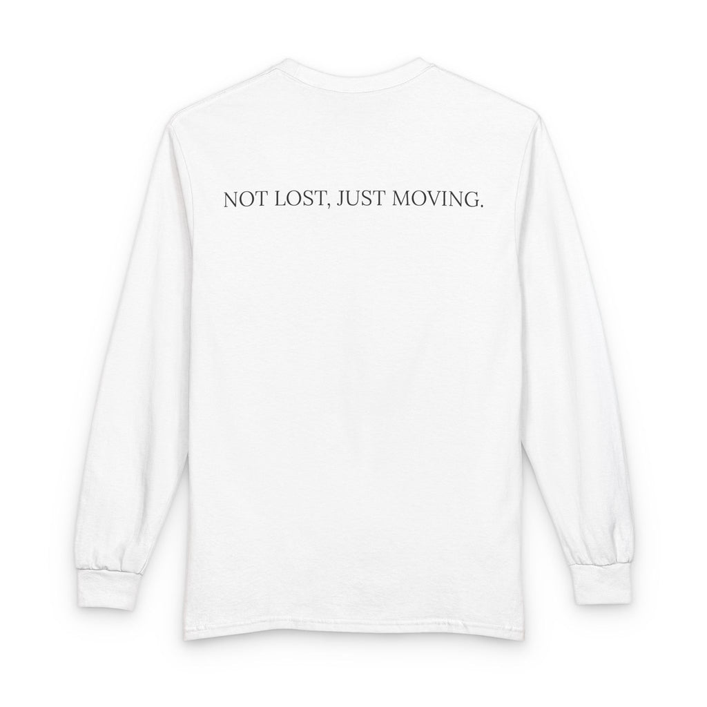 Not Lost, Just Moving Long Sleeve Tee — Drifted by Nature