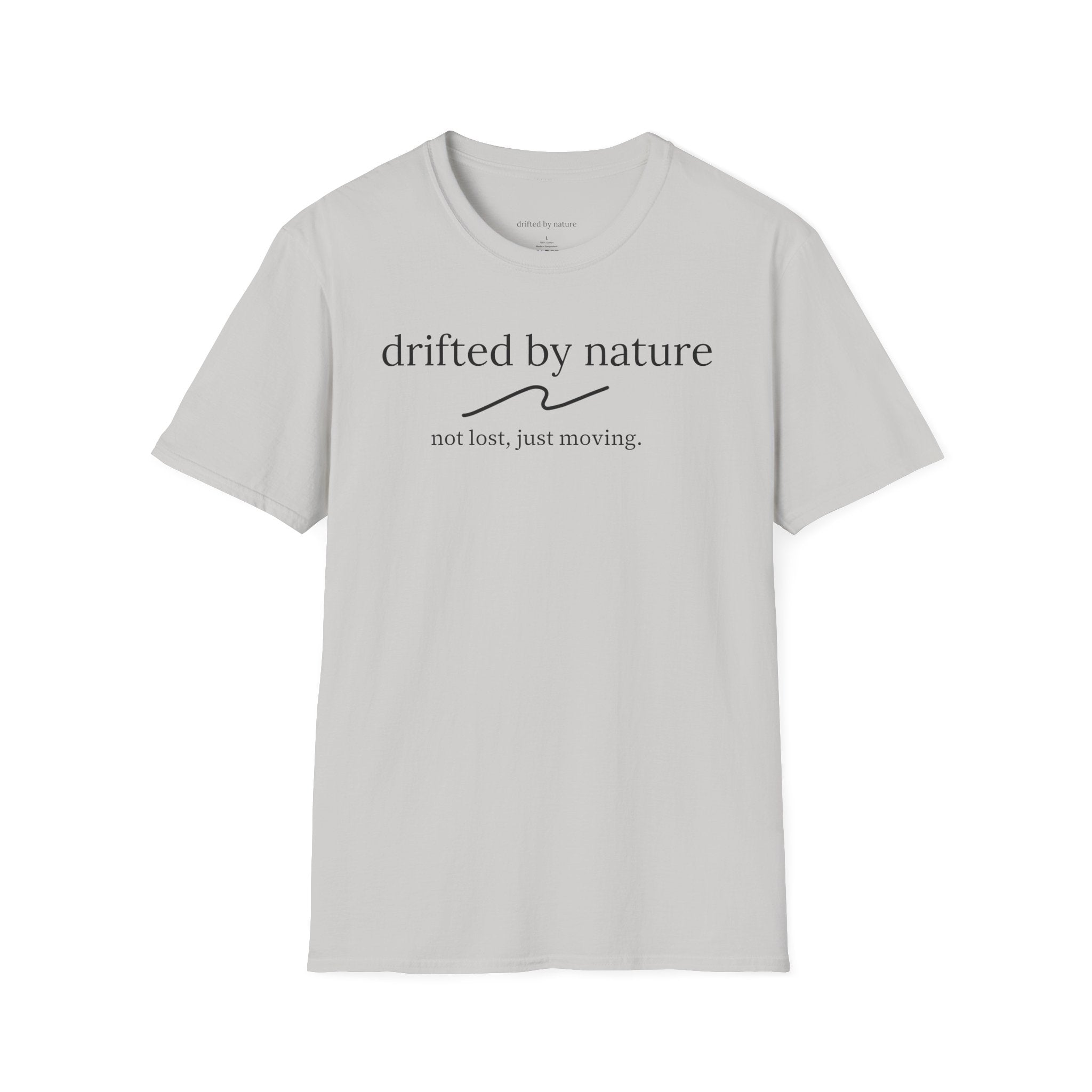 Not Lost, Just Moving — Original Drifted by Nature Tee
