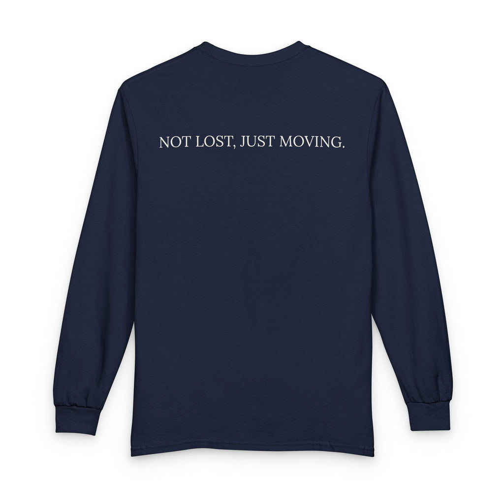 Not Lost, Just Moving Long Sleeve Tee — Drifted by Nature