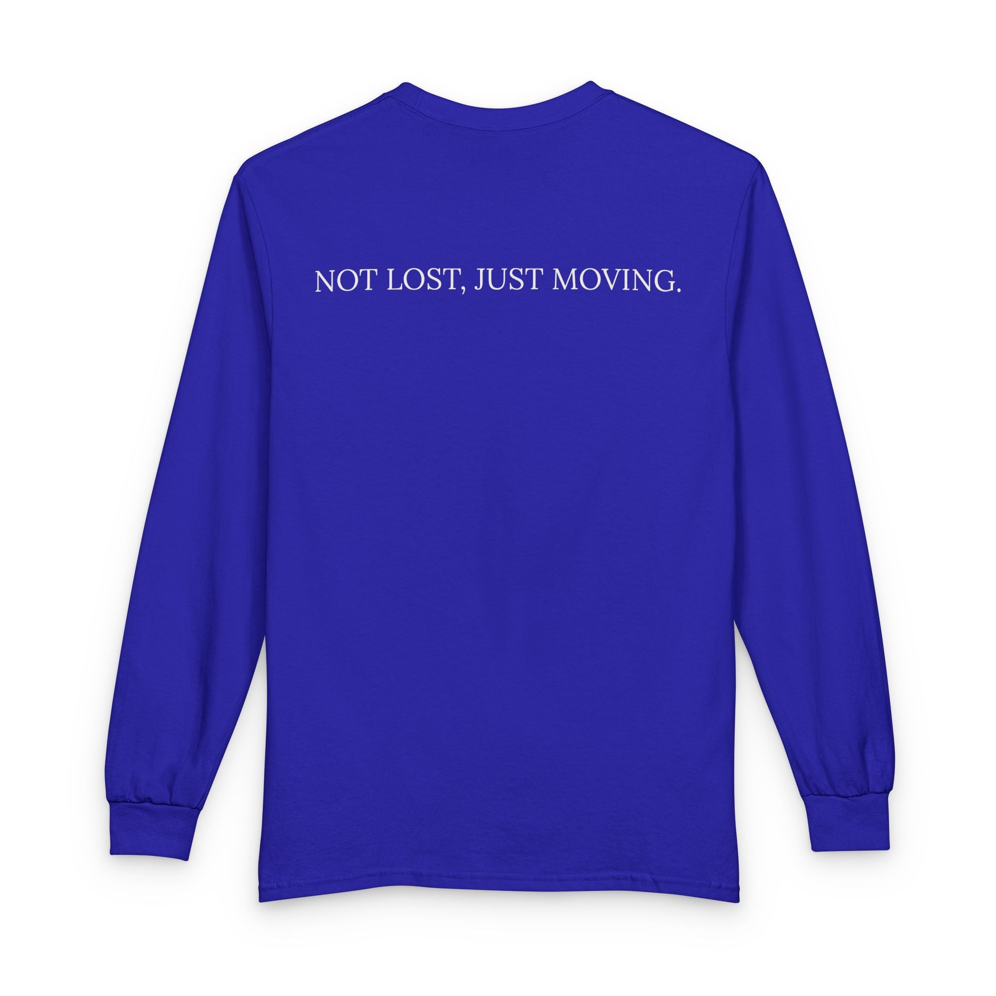 Not Lost, Just Moving Long Sleeve Tee — Drifted by Nature
